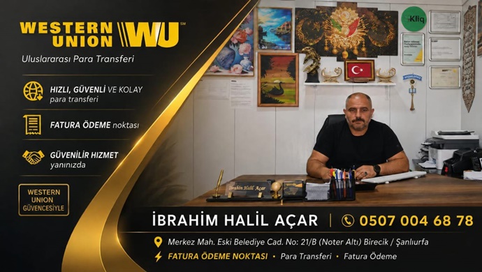 BİRECİK’TE WESTERN UNION HİZMETLERİYLE HIZLI VE GÜVENLİ PARA TRANSFERİ